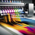 Dijital Baskı Teknolojileri